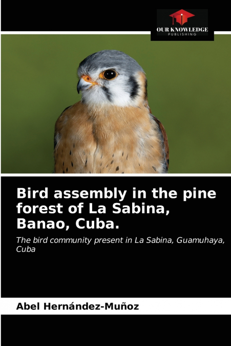 Bird assembly in the pine forest of La Sabina, Banao, Cuba.
