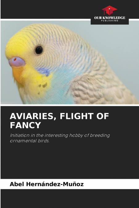 AVIARIES, FLIGHT OF FANCY
