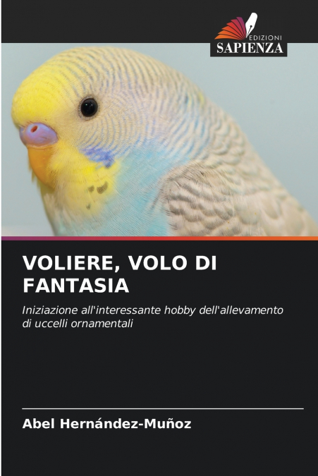 VOLIERE, VOLO DI FANTASIA