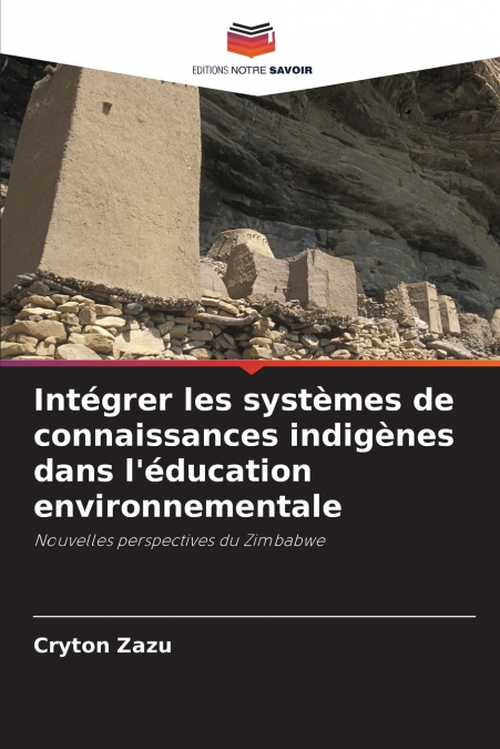 Intégrer les systèmes de connaissances indigènes dans l’éducation environnementale