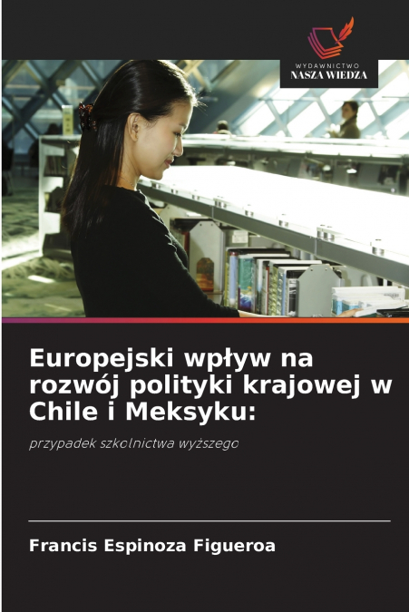 Europejski wpływ na rozwój polityki krajowej w Chile i Meksyku