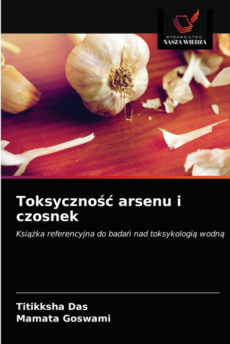 Toksyczność arsenu i czosnek