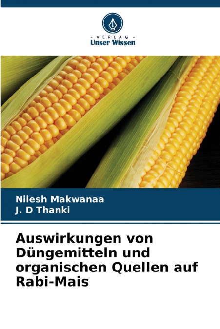 Auswirkungen von Düngemitteln und organischen Quellen auf Rabi-Mais
