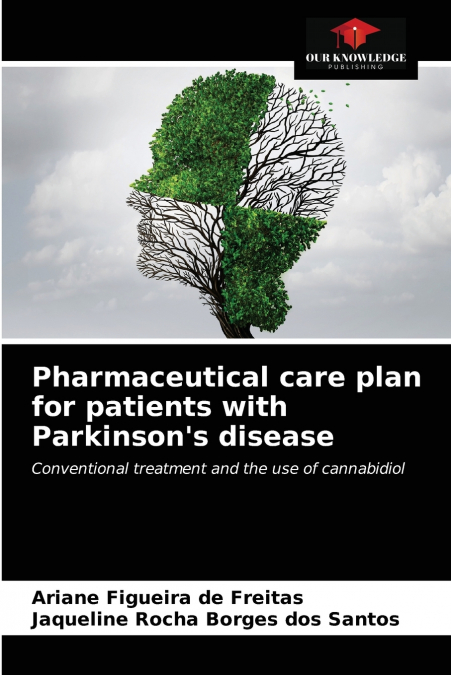 Pharmaceutical care plan for patients with Parkinson’s disease