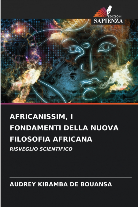 AFRICANISSIM, I FONDAMENTI DELLA NUOVA FILOSOFIA AFRICANA