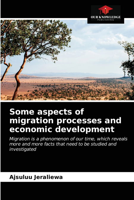 Some aspects of migration processes and economic development