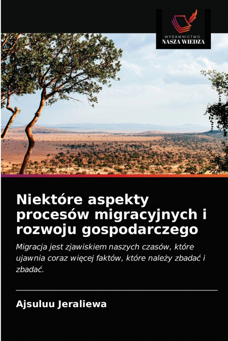 Niektóre aspekty procesów migracyjnych i rozwoju gospodarczego
