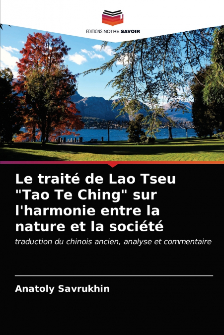 Le traité de Lao Tseu 'Tao Te Ching' sur l’harmonie entre la nature et la société