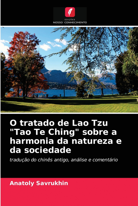 O tratado de Lao Tzu 'Tao Te Ching' sobre a harmonia da natureza e da sociedade
