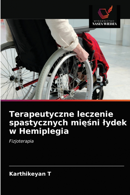 Terapeutyczne leczenie spastycznych mięśni łydek w Hemiplegia