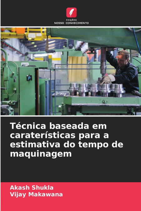 Técnica baseada em caraterísticas para a estimativa do tempo de maquinagem