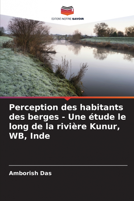 Perception des habitants des berges - Une étude le long de la rivière Kunur, WB, Inde