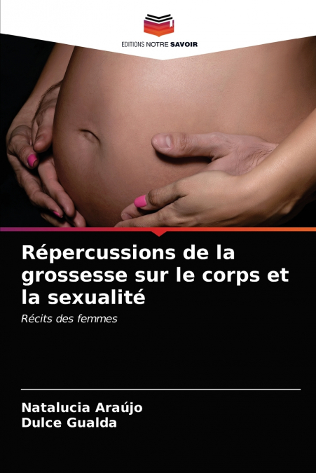 Répercussions de la grossesse sur le corps et la sexualité