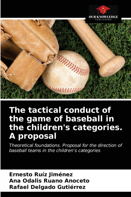The tactical conduct of the game of baseball in the children’s categories. A proposal