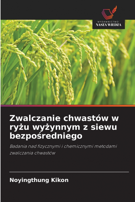 Zwalczanie chwastów w ryżu wyżynnym z siewu bezpośredniego