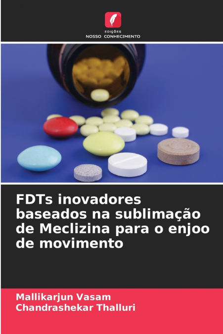 FDTs inovadores baseados na sublimação de Meclizina para o enjoo de movimento
