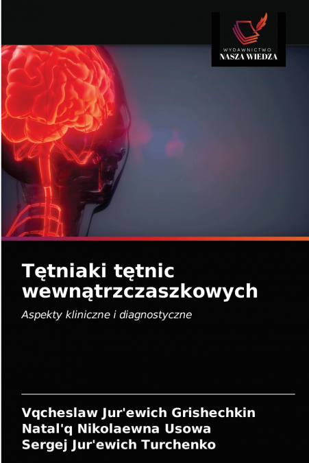 Tętniaki tętnic wewnątrzczaszkowych