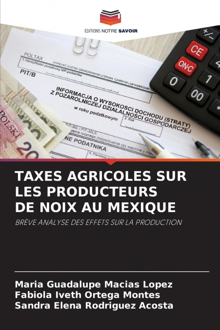 TAXES AGRICOLES SUR LES PRODUCTEURS DE NOIX AU MEXIQUE