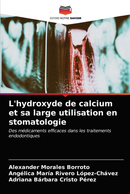 L’hydroxyde de calcium et sa large utilisation en stomatologie