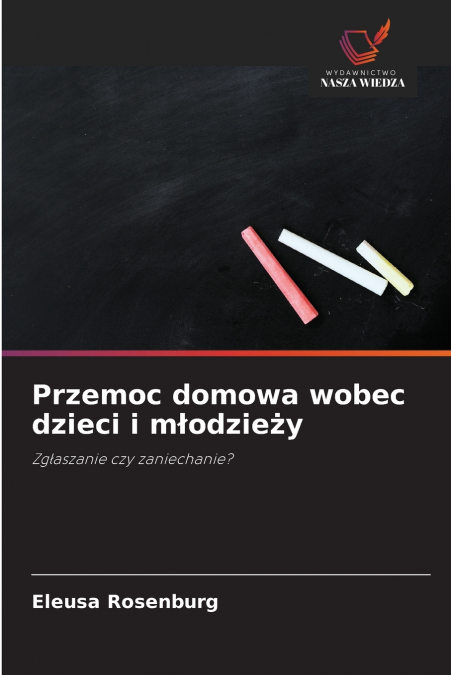 Przemoc domowa wobec dzieci i młodzieży