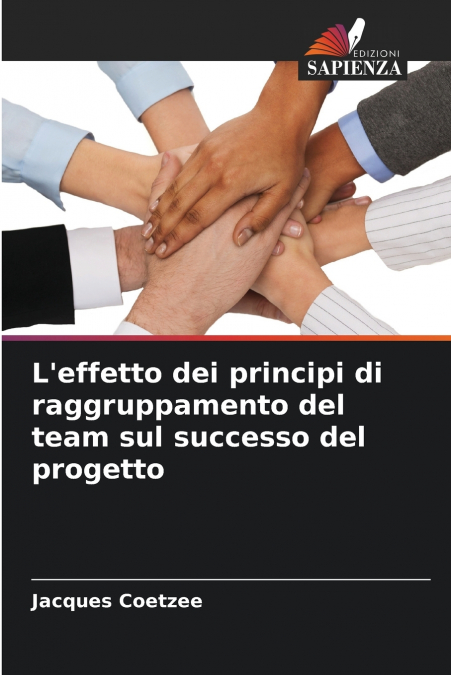 L’effetto dei principi di raggruppamento del team sul successo del progetto