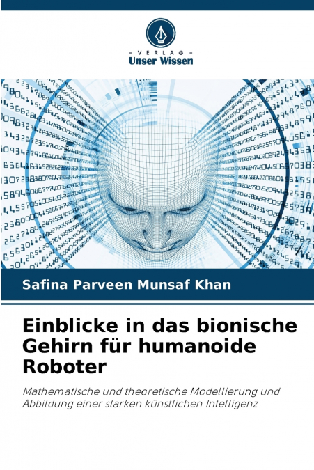 Einblicke in das bionische Gehirn für humanoide Roboter