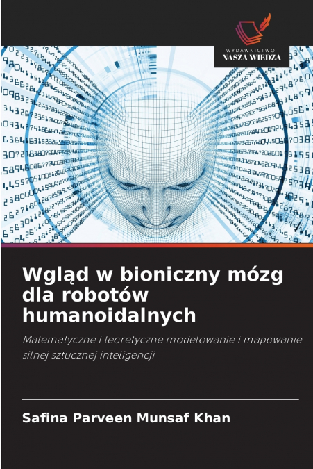 Wgląd w bioniczny mózg dla robotów humanoidalnych