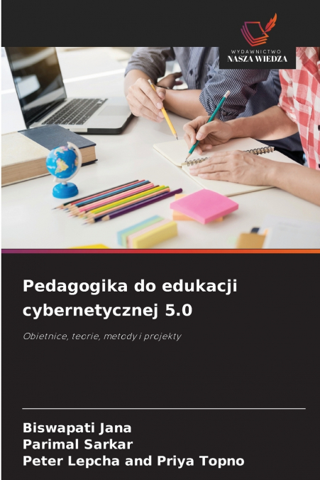 Pedagogika do edukacji cybernetycznej 5.0