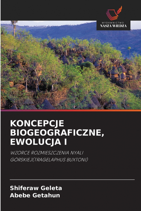 KONCEPCJE BIOGEOGRAFICZNE, EWOLUCJA I