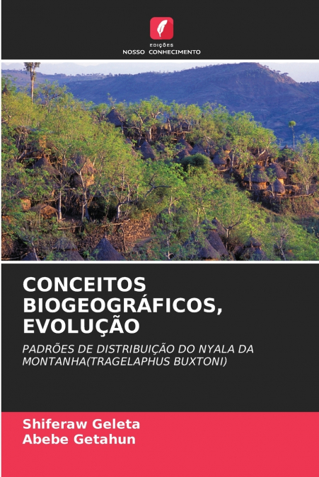 CONCEITOS BIOGEOGRÁFICOS, EVOLUÇÃO