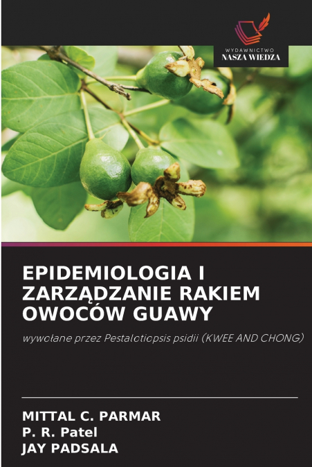 EPIDEMIOLOGIA I ZARZĄDZANIE RAKIEM OWOCÓW GUAWY