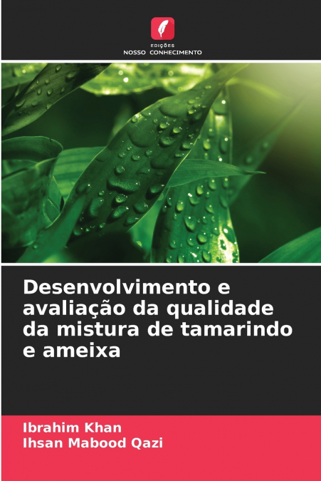 Desenvolvimento e avaliação da qualidade da mistura de tamarindo e ameixa