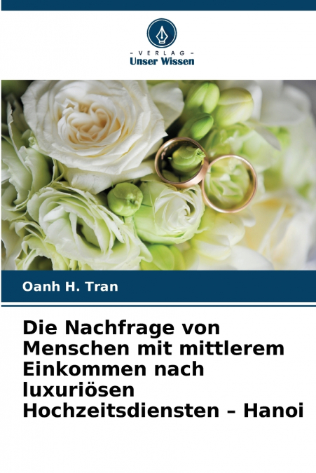 Die Nachfrage von Menschen mit mittlerem Einkommen nach luxuriösen Hochzeitsdiensten - Hanoi