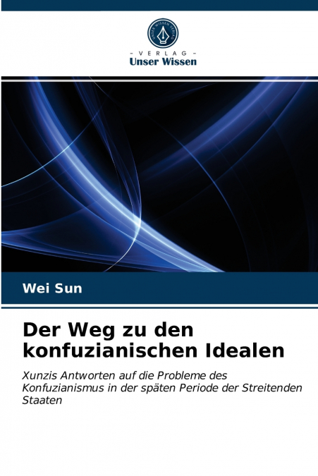 Der Weg zu den konfuzianischen Idealen