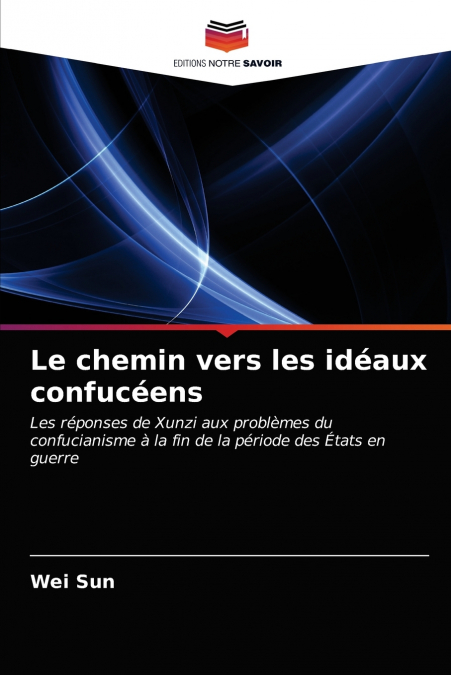 Le chemin vers les idéaux confucéens