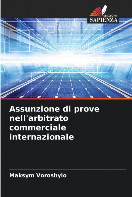 Assunzione di prove nell’arbitrato commerciale internazionale