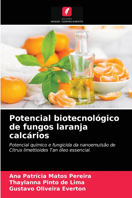 Potencial biotecnológico de fungos laranja calcários