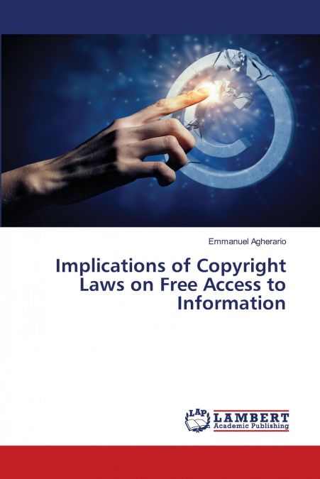Implications of Copyright Laws on Free Access to Information