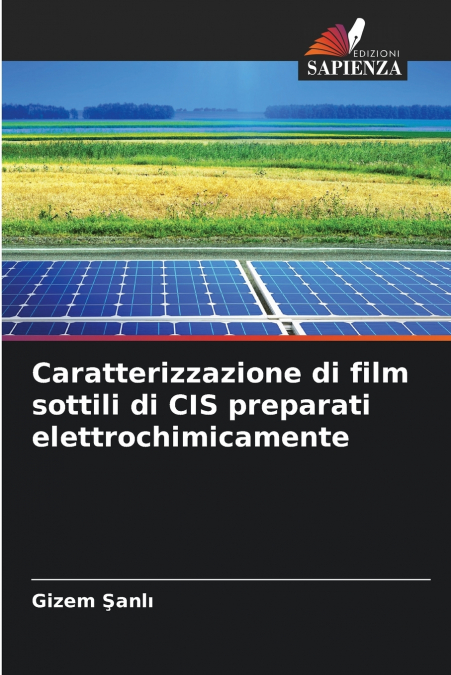 Caratterizzazione di film sottili di CIS preparati elettrochimicamente
