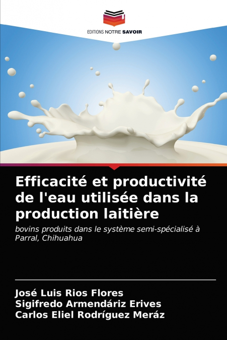 Efficacité et productivité de l’eau utilisée dans la production laitière