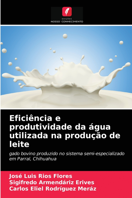 Eficiência e produtividade da água utilizada na produção de leite