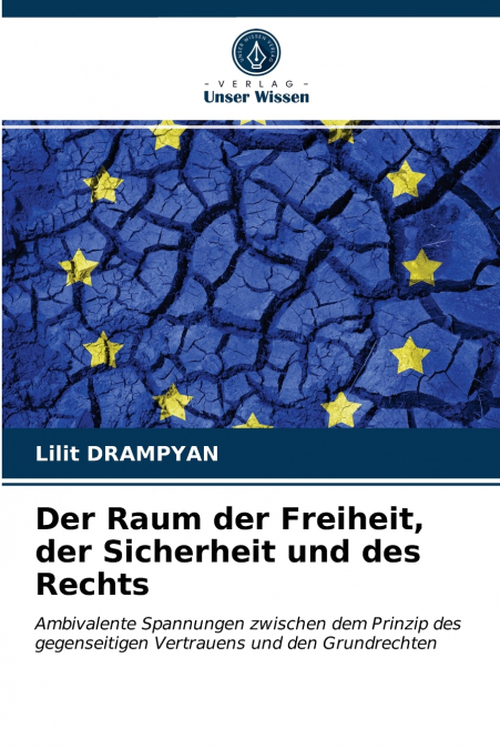 Der Raum der Freiheit, der Sicherheit und des Rechts