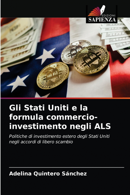 Gli Stati Uniti e la formula commercio-investimento negli ALS