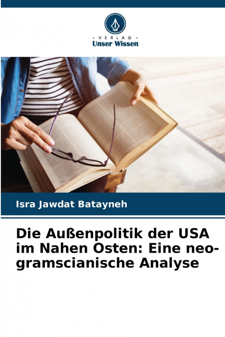 Die Außenpolitik der USA im Nahen Osten