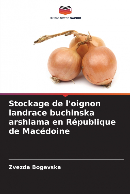 Stockage de l’oignon landrace buchinska arshlama en République de Macédoine