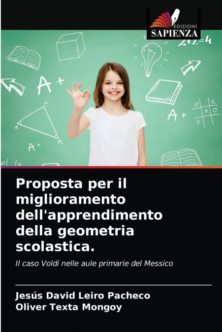 Proposta per il miglioramento dell’apprendimento della geometria scolastica.