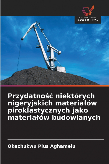 Przydatność niektórych nigeryjskich materiałów piroklastycznych jako materiałów budowlanych