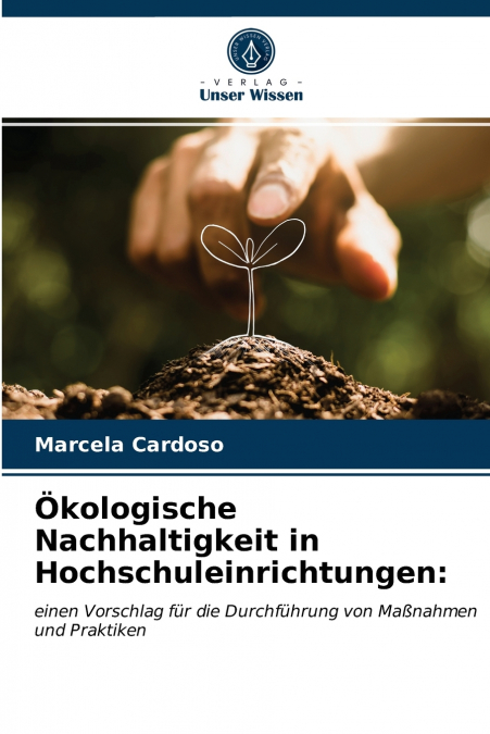 Ökologische Nachhaltigkeit in Hochschuleinrichtungen