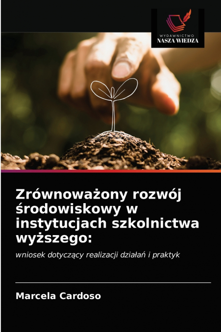 Zrównoważony rozwój środowiskowy w instytucjach szkolnictwa wyższego
