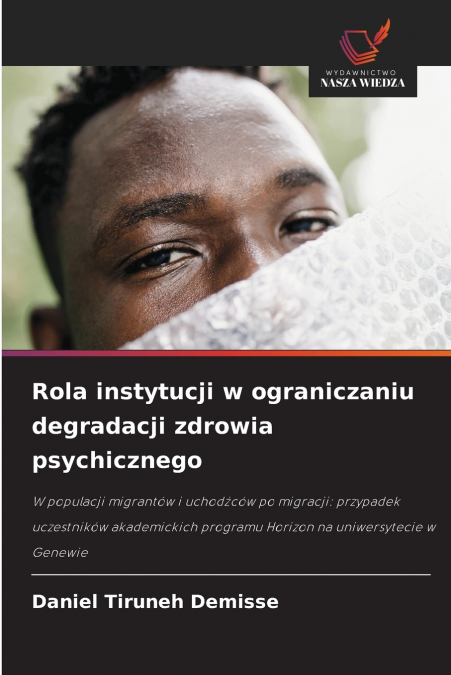 Rola instytucji w ograniczaniu degradacji zdrowia psychicznego
